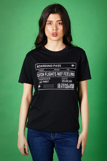 Catch Flights not Feelings Tee- W